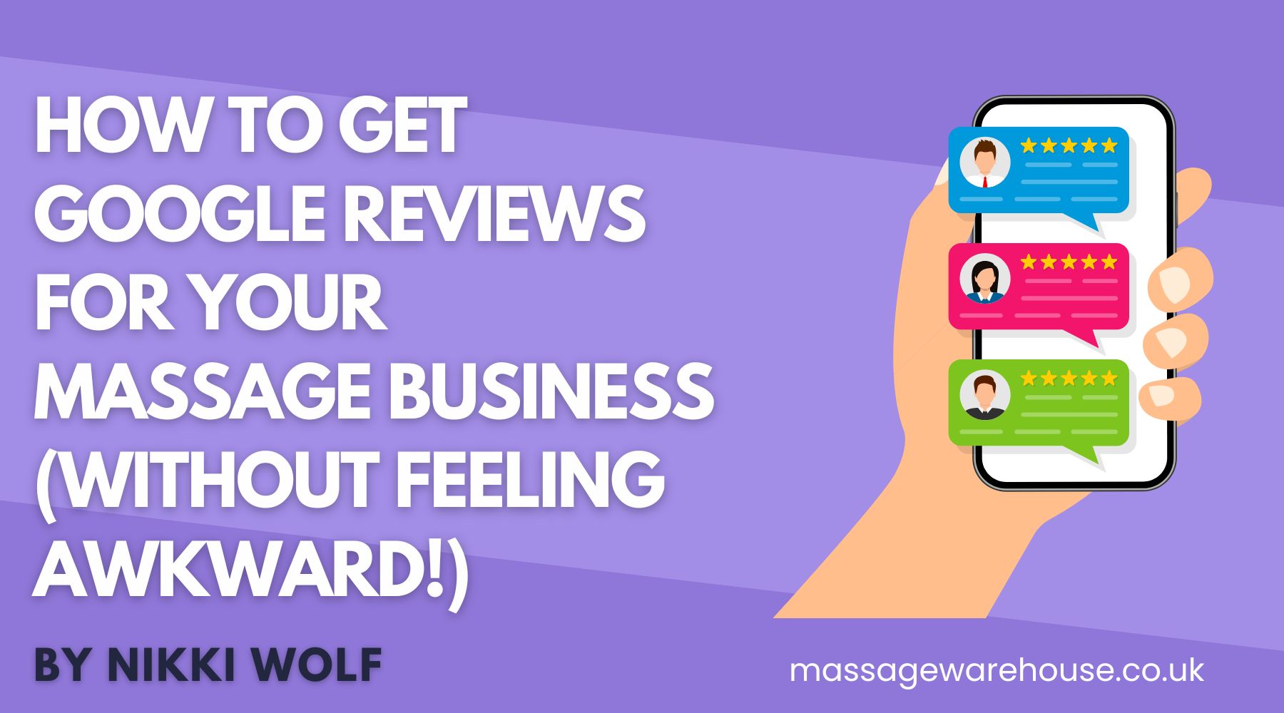 How To Get Google Reviews For Your Massage Business (Without Feeling Awkward!)